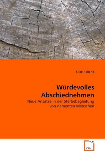 Würdevolles Abschiednehmen