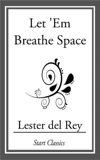 Let ’Em Breathe Space