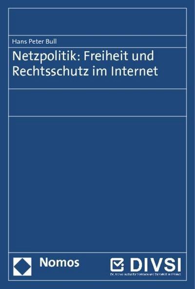 Netzpolitik: Freiheit und Rechtsschutz im Internet