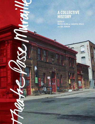 Theatre Passe Muraille