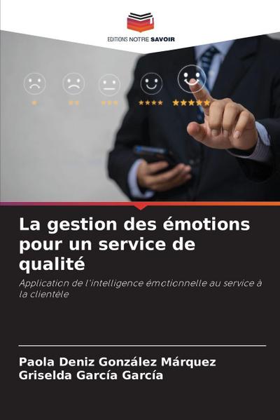 La gestion des émotions pour un service de qualité