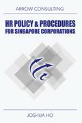 HR Policy & Procedures for Singapore Corporations
