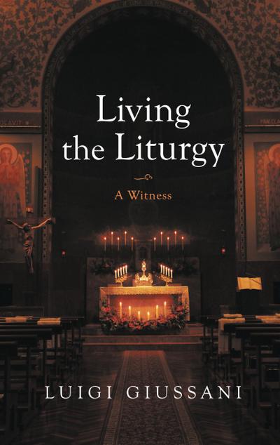 Living the Liturgy