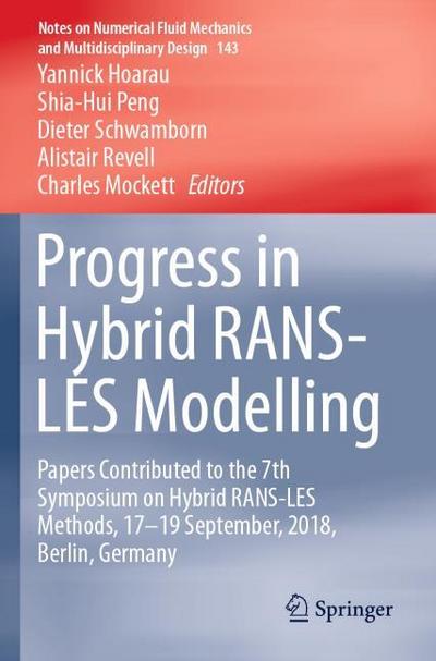 Progress in Hybrid RANS-LES Modelling