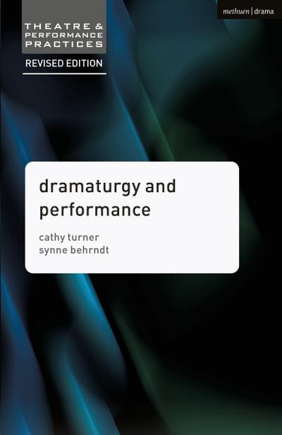Dramaturgy and Performance (Second Edition, Revised,2nd 20)