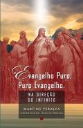 Evangelho puro, puro Evangelho