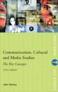 Communication, Cultural And Media Studies: The Key Concepts - John Hartley
