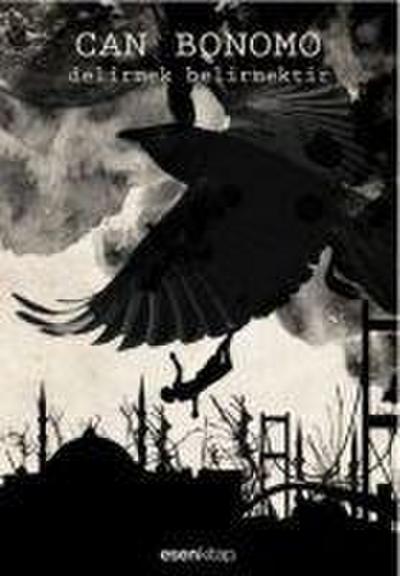 Bonomo, C: Delirmek, Belirmektir