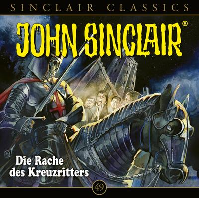 John Sinclair Classics - Folge 49. Die Rache des Kreuzritters