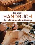 Das große Handbuch der Möbelrestaurierung