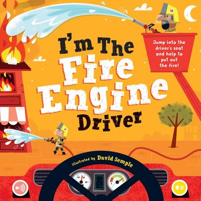 I’m the Fire Engine Driver
