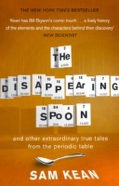 The Disappearing Spoon...and other true tales from the Periodic Table