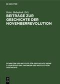 Beiträge zur Geschichte der Novemberrevolution