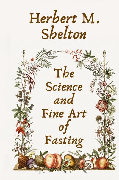 Science and Fine Art of Fasting Hardcover