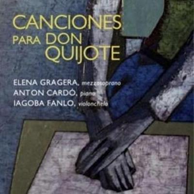 Gragera, E: Canciones para Don Quijote