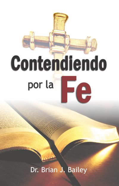 Contendiendo por la fe
