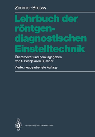 Lehrbuch der röntgendiagnostischen Einstelltechnik