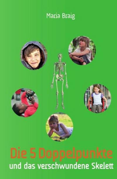 Die 5 Doppelpunkte und das verschwundene Skelett