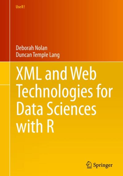 XML and Web Technologies for Data Sciences with R