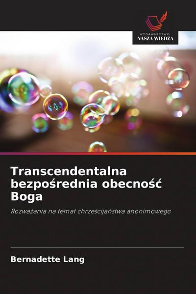 Transcendentalna bezpo¿rednia obecno¿¿ Boga