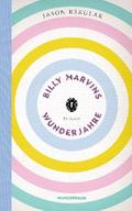 Billy Marvins Wunderjahre