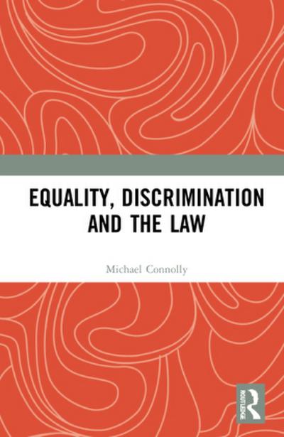 Equality, Discrimination and the Law