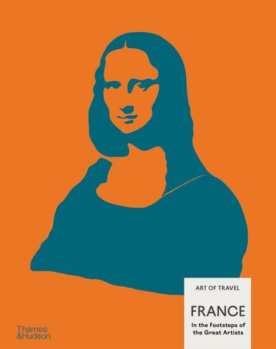 France: In the Footsteps of the Great Artists