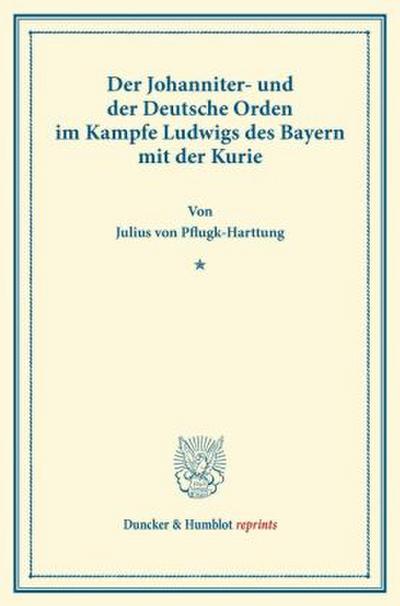 Der Johanniter- und der Deutsche Orden