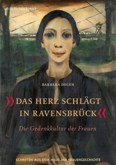 Das Herz schlägt in Ravensbrück