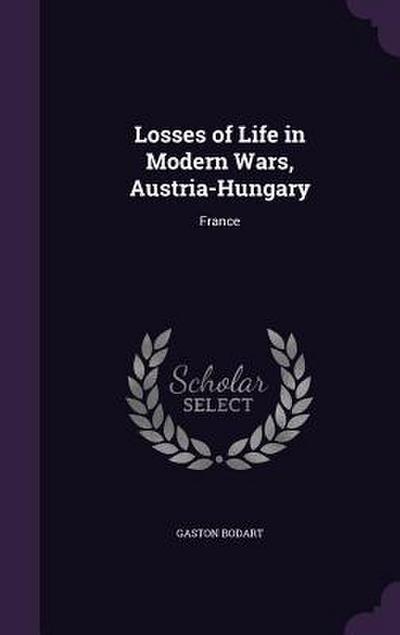 Losses of Life in Modern Wars, Austria-Hungary: France