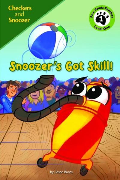 Snoozer’s Got Skill