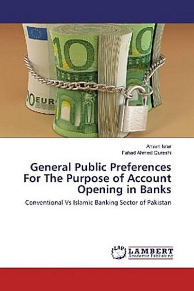 General Public Preferences For The Purpose of Account Opening in Banks