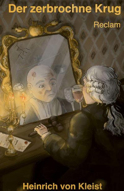 Der zerbrochne Krug. Ein Lustspiel