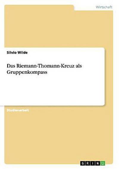 Das Riemann-Thomann-Kreuz als Gruppenkompass