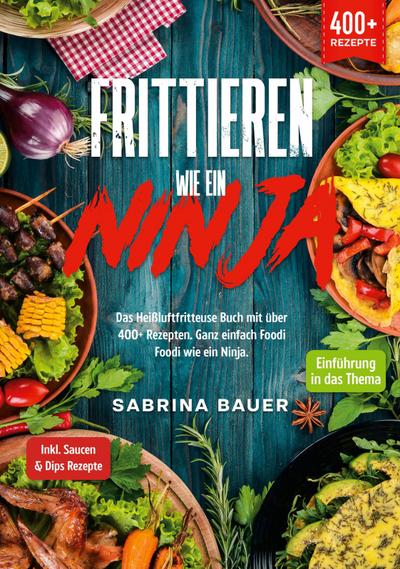 Frittieren wie ein Ninja
