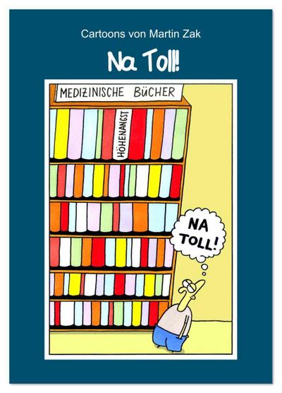 Na Toll! Comics von Martin Zak (Tischkalender 2026 DIN A5 hoch), CALVENDO Monatskalender