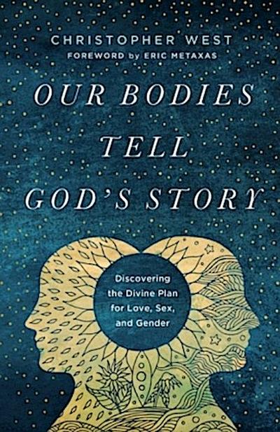 Our Bodies Tell God’s Story