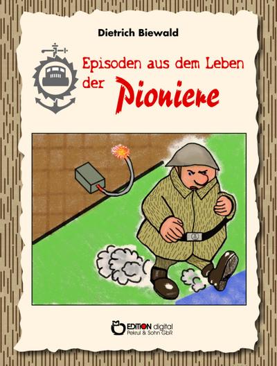 Episoden aus dem Leben der Pioniere