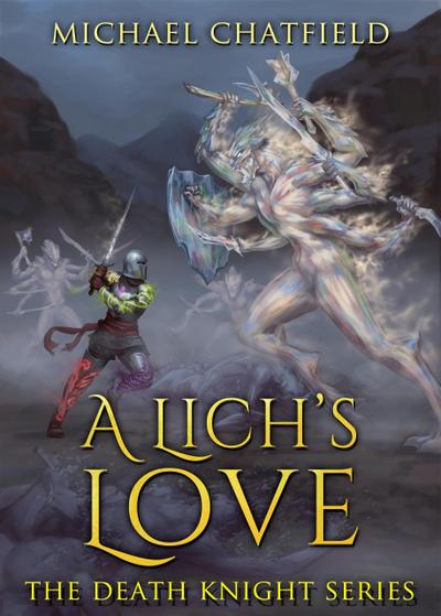 A Lich’s Love (Death Knight, #5)