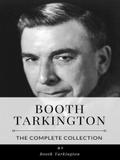 Booth Tarkington – The Complete Collection