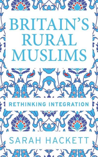 Britain’s rural Muslims