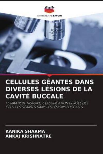 CELLULES GÉANTES DANS DIVERSES LÉSIONS DE LA CAVITÉ BUCCALE