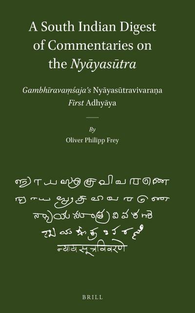A South Indian Digest of Commentaries on the Ny&#257;yas&#363;tra