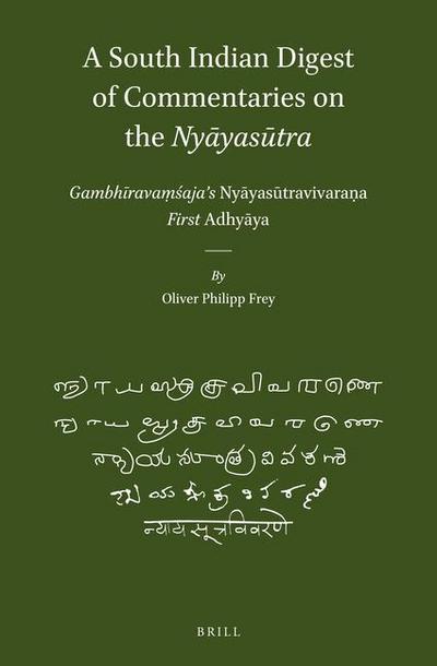 A South Indian Digest of Commentaries on the Ny&#257;yas&#363;tra