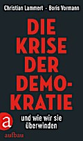 Die Krise der Demokratie und wie wir sie überwinden