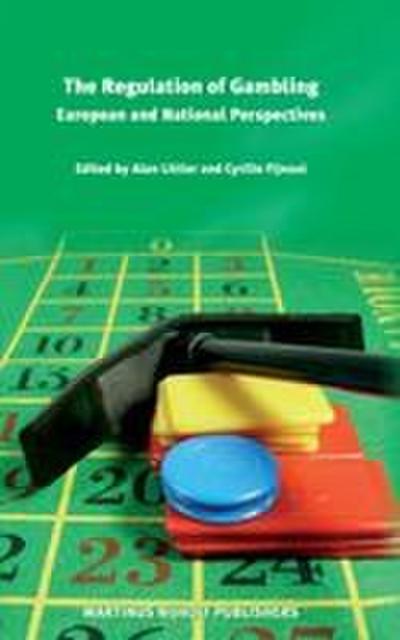 The Regulation of Gambling: European and National Perspectives