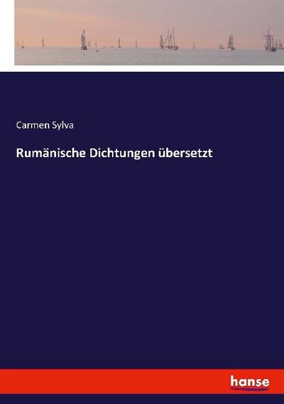 Rumänische Dichtungen übersetzt