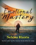Emotional Mastery