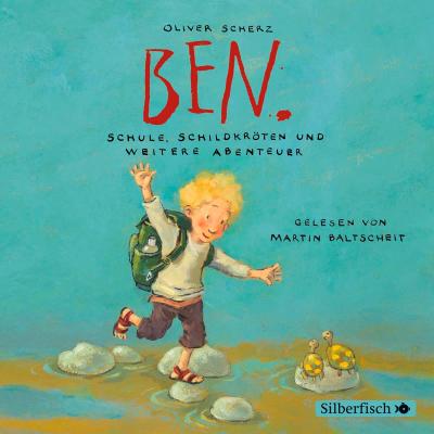 Ben. Schule, Schildkröten und weitere Abenteuer, 1 Audio-CD