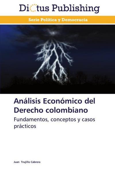 Análisis Económico del Derecho colombiano